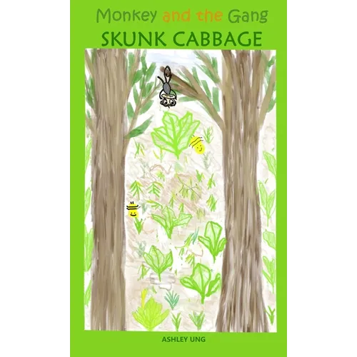 Monkey and the Gang Skunk Cabbage - Paperback