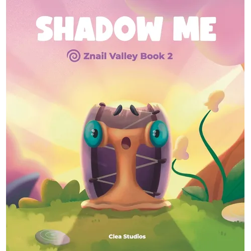 Shadow Me: Znail Valley Book 2 - Hardcover