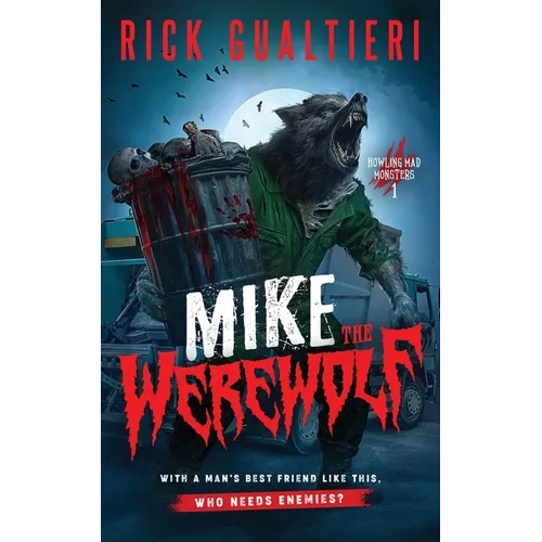 Mike The Werewolf: A Horror Comedy - Paperback