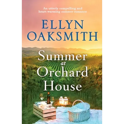 Summer at Orchard House: An utterly compelling and heart-warming summer romance - Paperback