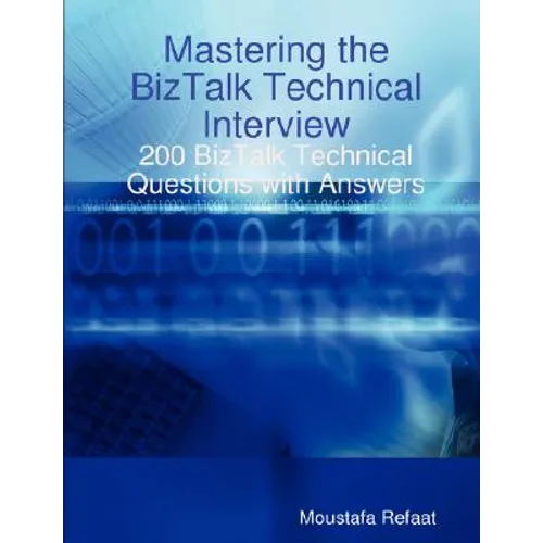 Mastering the BizTalk Technical Interview - Paperback