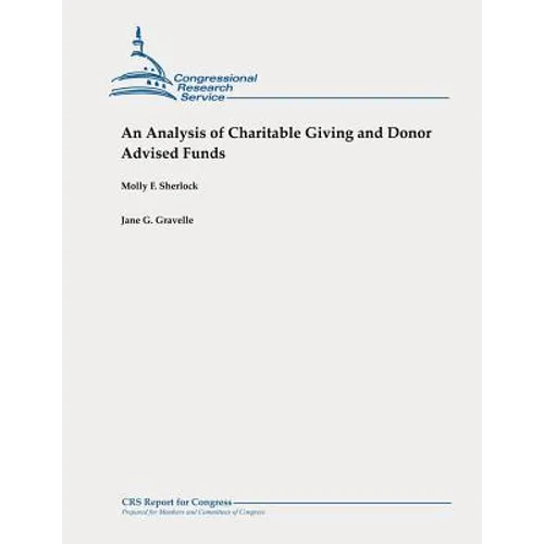 An Analysis of Charitable Giving and Donor Advised Funds - Paperback