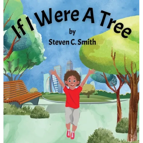 If I Were A Tree - Hardcover