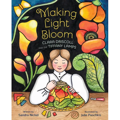Making Light Bloom: Clara Driscoll and the Tiffany Lamps