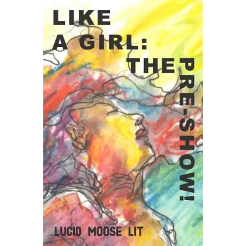 Like a Girl: The Pre-Show! - Paperback
