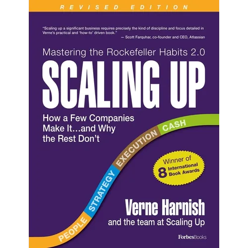 Scaling Up: How a Few Companies Make It...and Why the Rest Don't (Rockefeller Habits 2.0) - Paperback