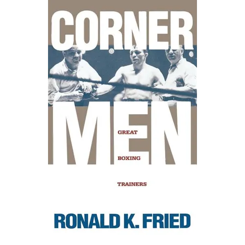 Corner Men: Great Boxing Trainers - Hardcover