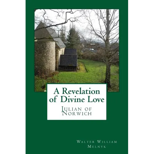 A Revelation of Divine Love: Julian of Norwich - Paperback