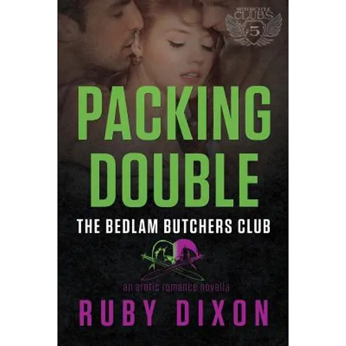 Packing Double: A Bedlam Butchers MC Romance - Paperback