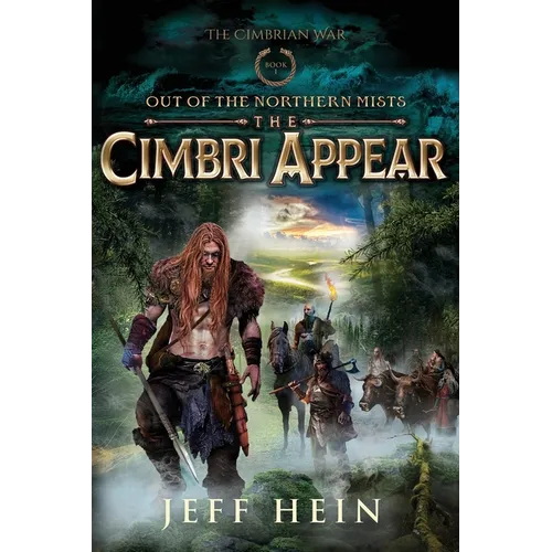 The Cimbri Appear: Out of the Northern Mists - Paperback
