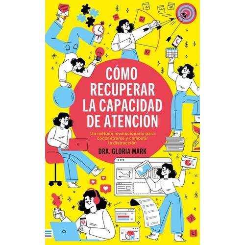 Como Recuperar La Capacidad de Atencion - Paperback