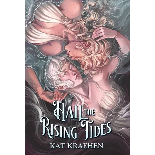 Hail the Rising Tides - Hardcover