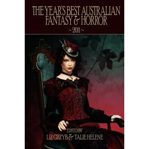The Year's Best Australian Fantasy & Horror 2011 - Paperback
