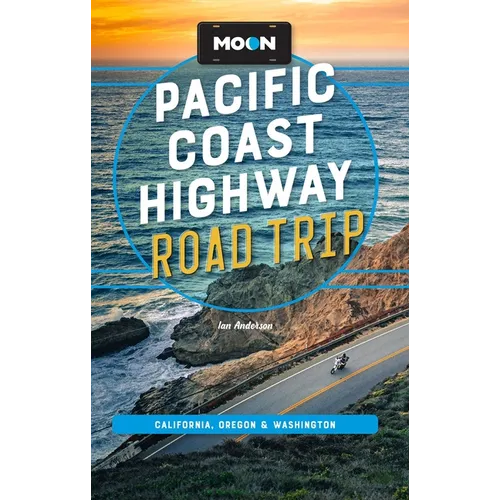 Moon Pacific Coast Highway Road Trip: California, Oregon & Washington