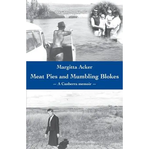 Meat Pies and Mumbling Blokes - Paperback