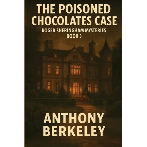 The Poisoned Chocolates Case: A Positronic Book - Paperback
