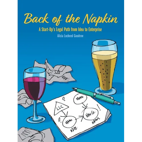 Back of the Napkin: A Start-Up's Legal Path from Idea to Enterprise - Paperback
