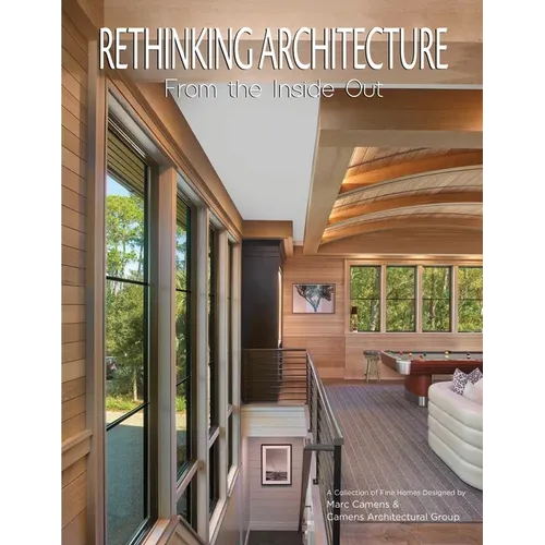 Rethinking Architecture: From the Inside Out