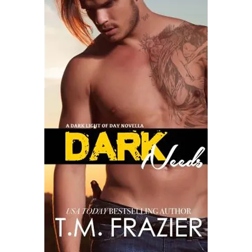 Dark Needs: A Dark Light of Day Novella - Paperback