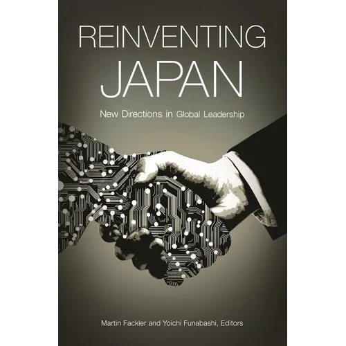 Reinventing Japan: New Directions in Global Leadership - Hardcover