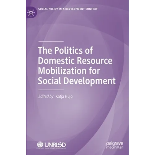 The Politics of Domestic Resource Mobilization for Social Development - Hardcover