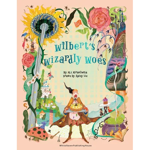 Wilbert's Wizardly Woes - Paperback