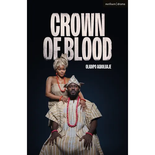 Crown of Blood: A Yoruba Adaptation of Macbeth - Paperback
