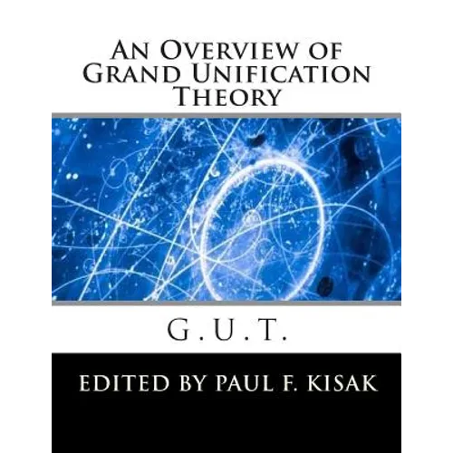 Grand Unification Theory: G.U.T. - Paperback
