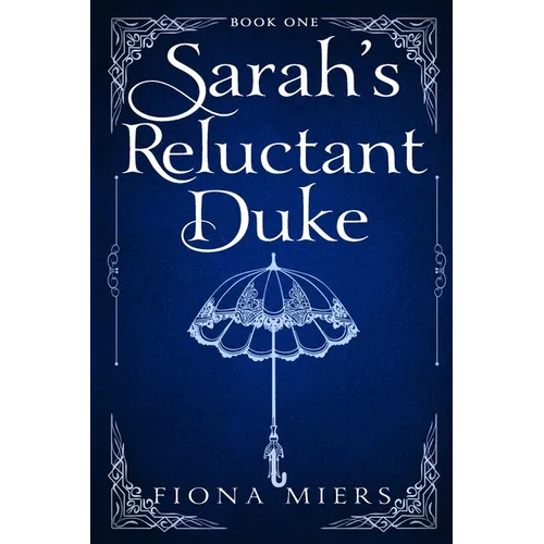 Sarah's Reluctant Duke - Paperback