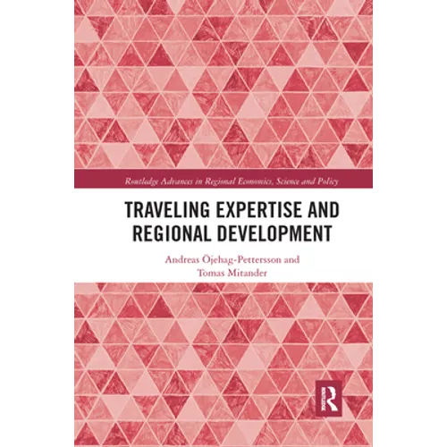 Traveling Expertise and Regional Development - Paperback