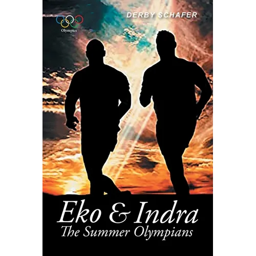 Eko & Indra: The Summer Olympians - Paperback