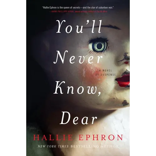 You'll Never Know, Dear: A Novel of Suspense - Paperback
