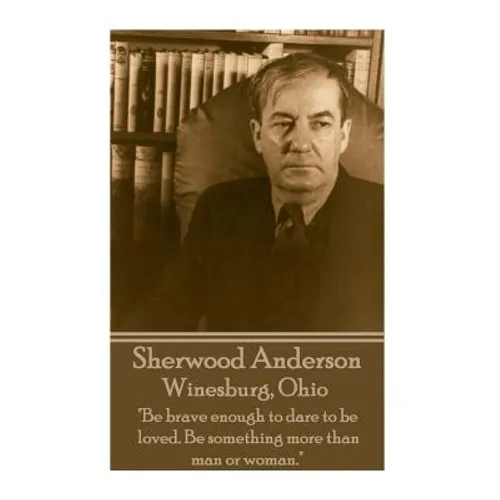 Sherwood Anderson - Winesburg, Ohio: 