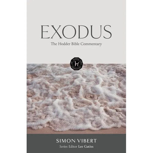 The Hodder Bible Commentary: Exodus - Hardcover