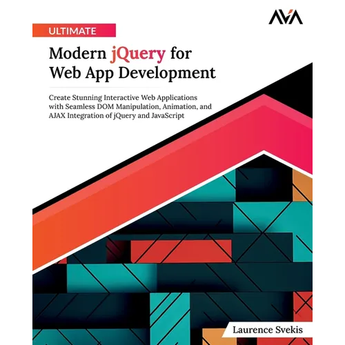 Ultimate Modern jQuery for Web App Development - Paperback