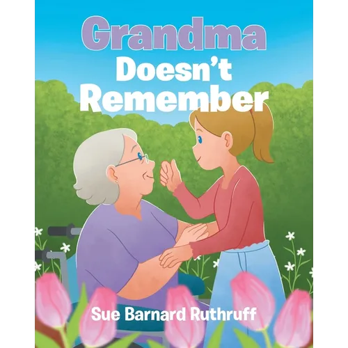 Grandma Doesn't Remember - Paperback