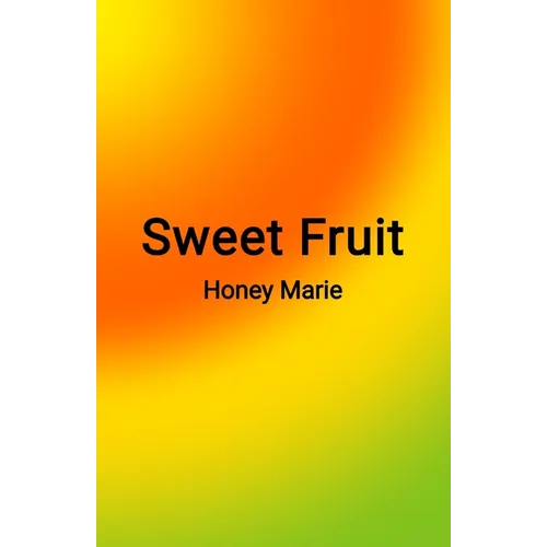 Sweet Fruit - Paperback