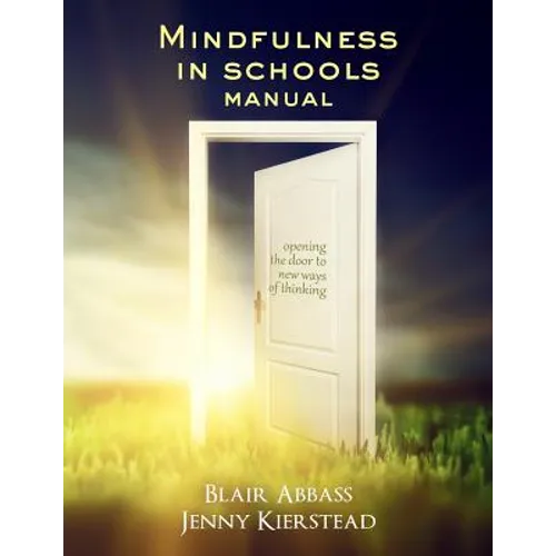 Mindfulness in Schools Manual - Paperback