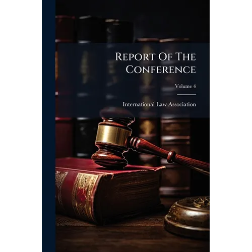 Report Of The Conference; Volume 4 - Paperback