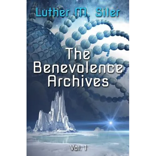 The Benevolence Archives, Vol. 1 - Paperback