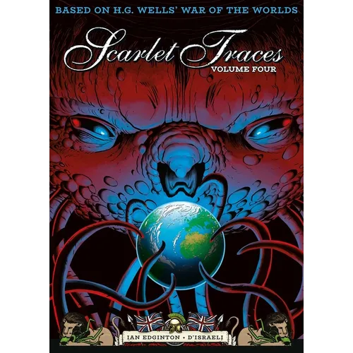 The Complete Scarlet Traces, Volume Four - Paperback