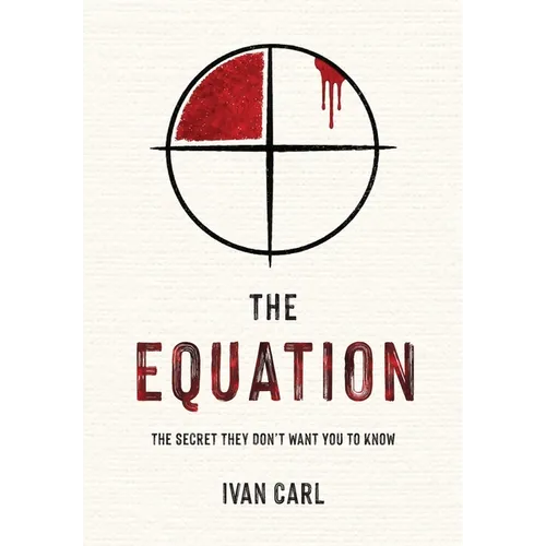 The Equation: The Secret They Don't Want You to Know - Hardcover