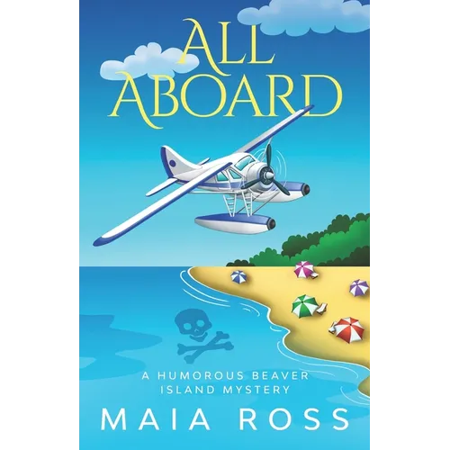 All Aboard: A Humorous Beaver Island Mystery - Paperback