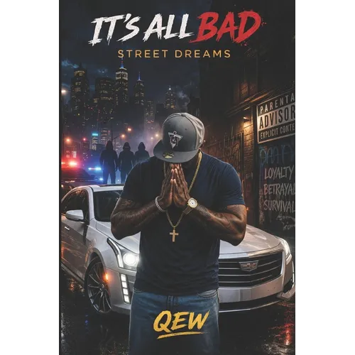 It's All Bad: Street Dreams - Paperback