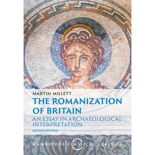 The Romanization of Britain - Paperback