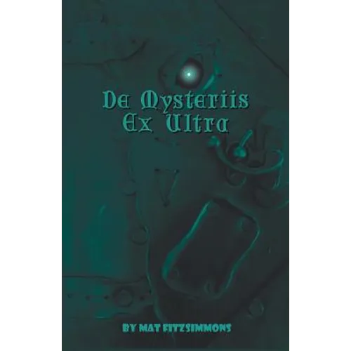 De Mysteriis Ex Ultra - Paperback