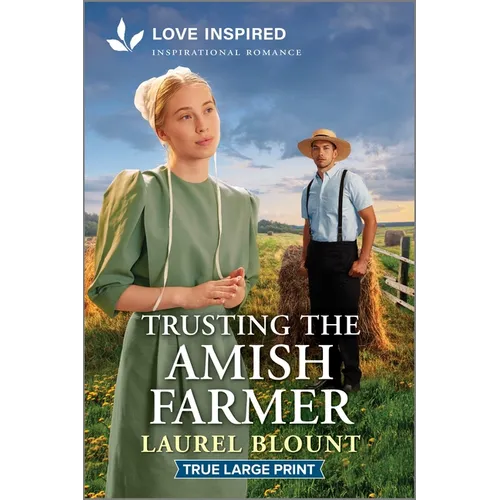 Trusting the Amish Farmer: An Uplifting Inspirational Romance - Paperback