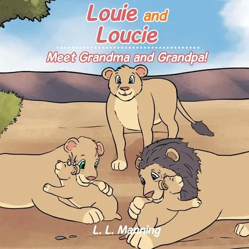 Louie and Loucie: Meet Grandma and Grandpa! - Paperback