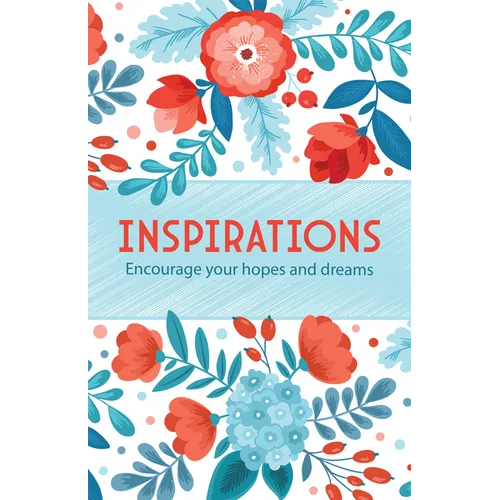 Inspirations: Encourage Your Hopes and Dreams