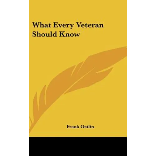 What Every Veteran Should Know - Hardcover
